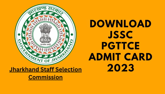 JSSC PGTTCE Admit Card 2023