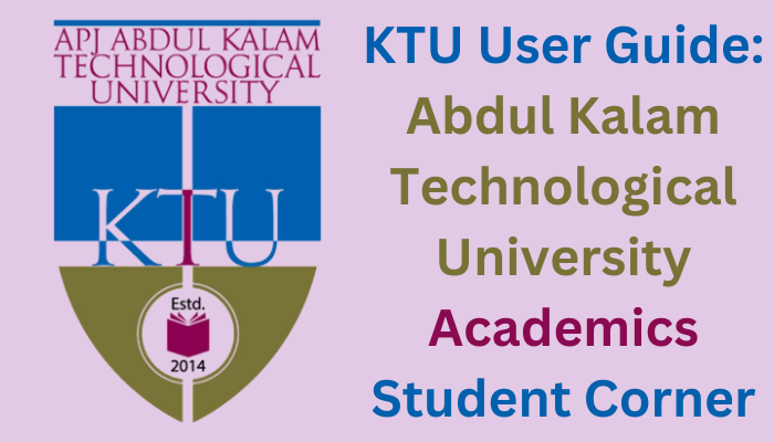 KTU Login Abdul Kalam Technological University, Academics