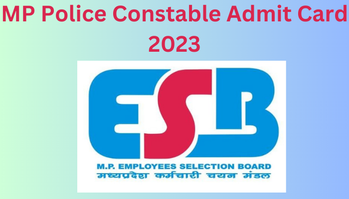 MP Police Constable Admit Card 2023