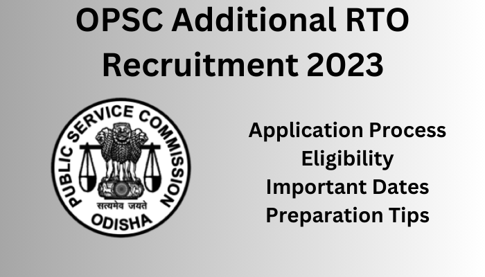 OPSC Additional RTO Recruitment 2023