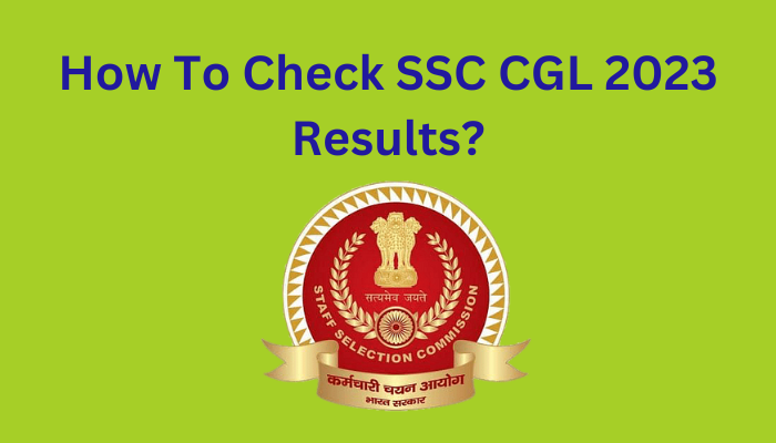 SSC CGL 2023 Results